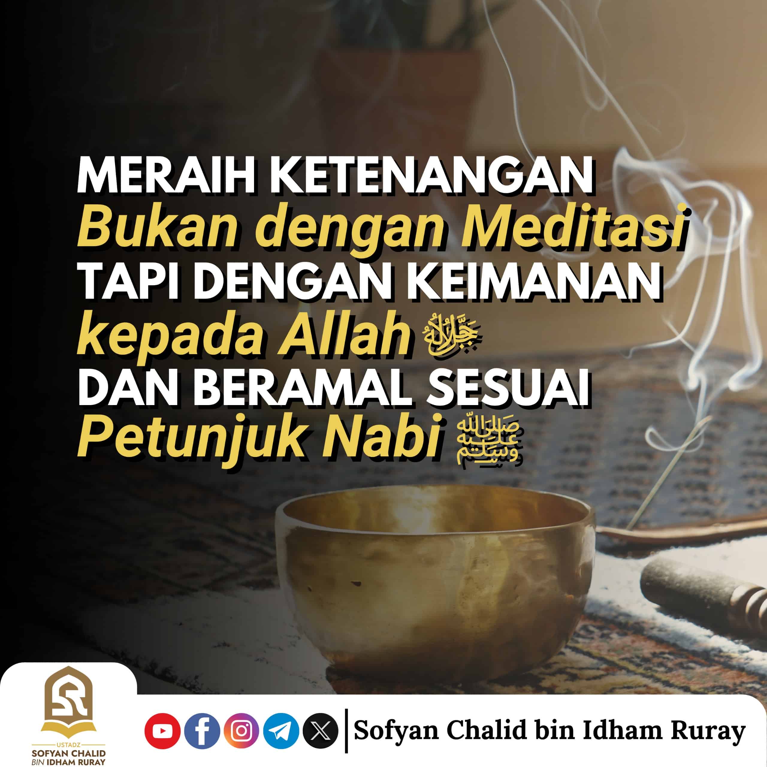 MERAIH KETENANGAN BUKAN DENGAN MEDITASI, TAPI DENGAN IMAN DAN AMAL SHALIH