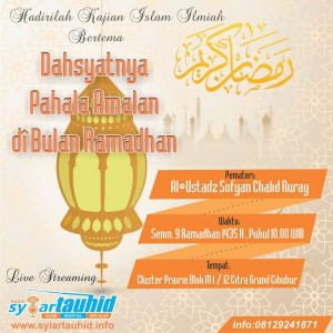 Dahsyatnya Pahala Amalan di Bulan Ramadhan - Ta'lim Cibubur